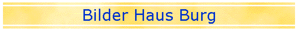 Bilder Haus Burg